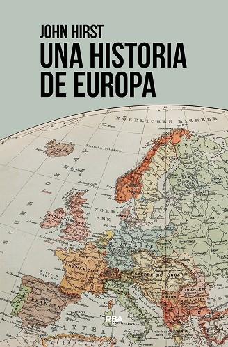 HISTORIA DE EUROPA, UNA | 9788411320382 | HIRST, JOHN