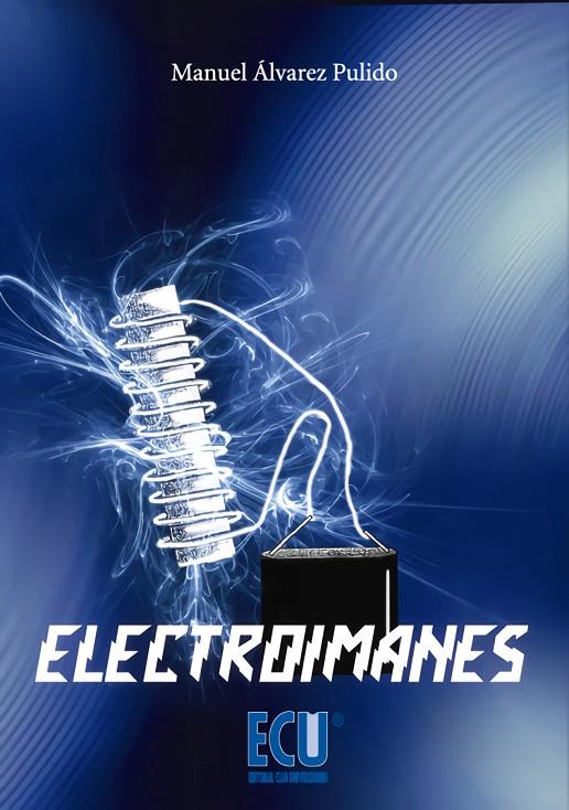 ELECTROIMANES | 9788499489896 | ÁLVAREZ PULIDO, MANUEL