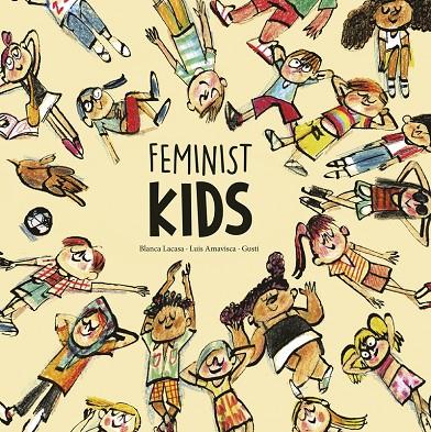 FEMINIST KIDS | 9788418599859 | LACASA, BLANCA/AMAVISCA, LUIS