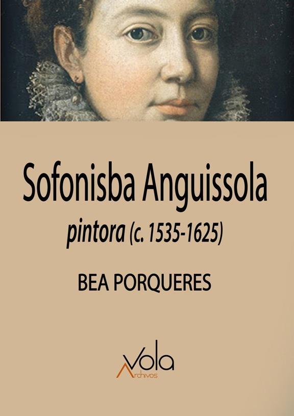 SOFONISBA ANGUISSOLA | 9788494948503 | PORQUERES, BEA