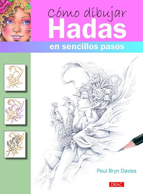 CÓMO DIBUJAR HADAS EN SENCILLOS PASOS | 9788498745696 | DAVIES, PAUL BRYN