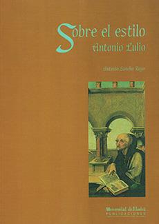 SOBRE EL ESTILO | 9788488751409 | LULIO, ANTONIO / SÁNCHO ROYO, ANTONIO
