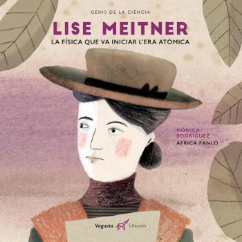 LISE MEITNER | 9788417137137 | RODRÍGUEZ, MÓNICA