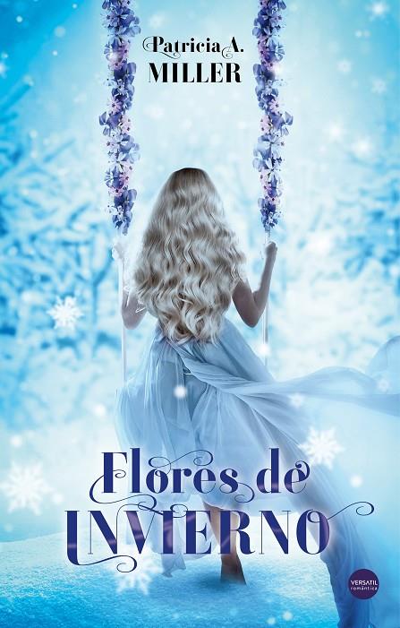 FLORES DE INVIERNO | 9788494819162 | MILLER, PATRICIA A.