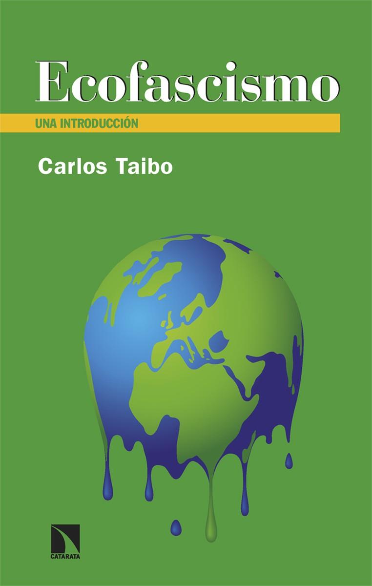 ECOFASCISMO | 9788410671188 | TAIBO, CARLOS