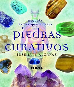 PIEDRAS CURATIVAS | 9788499280790 | ALCARAZ, JOSÉ LUIS