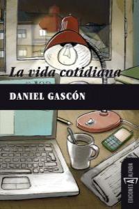 VIDA COTIDIANA, LA | 9788493794361 | GASCON, DANIEL