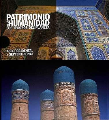 PATRIMONIO DE LA HUMANIDAD. ASIA OCCIDENTAL Y SEPTENTRIONAL | 9788419909671