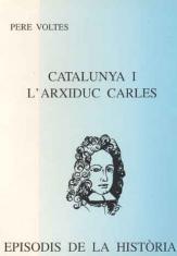CATALUNYA I L'ARXIDUC CARLES | 9788423206018 | VOLTES, PERE