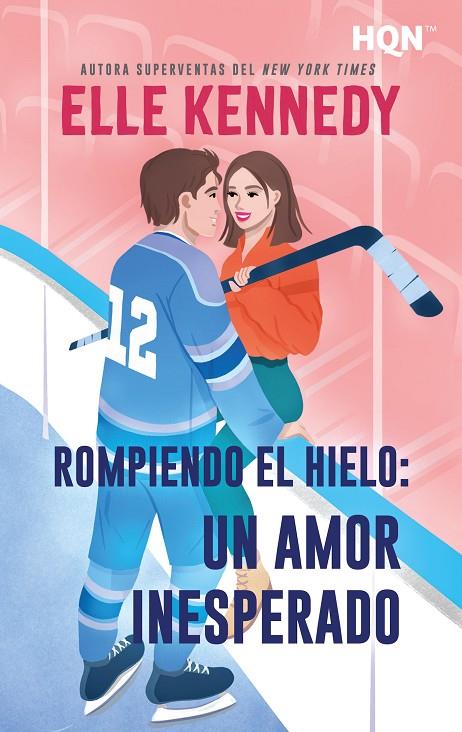 ROMPIENDO EL HIELO / UN AMOR INESPERADO | 9788410628854 | KENNEDY, ELLE