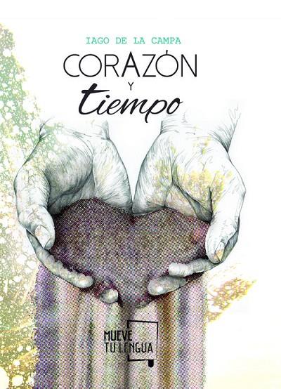 CORAZÓN Y TIEMPO | 9788494673931 | DE LA CAMPA, IAGO