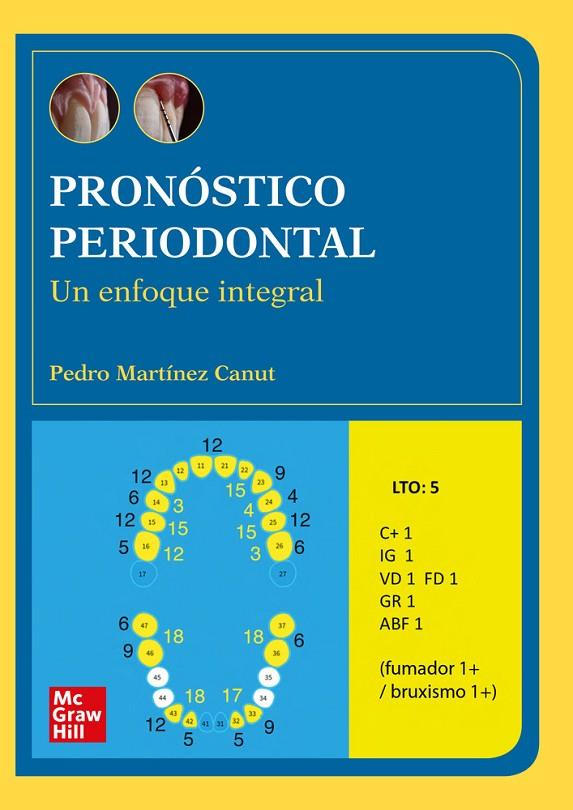 PRONÓSTICO PERIODONTAL. UN ENFOQUE INTEGRAL | 9788448620165 | MÁRTINEZ CANUT, PEDRO