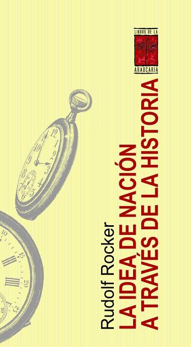 IDEA DE NACIÓN A TRAVÉS DE LA HISTORIA, LA | 9789871300150 | ROCKER, RUDOLF