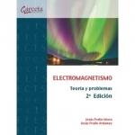 ELECTROMAGNETISMO TEORIA Y PROBLEMAS (2 EDICION) | 9788419034021 | FRAILE MORA, JESUS / FRAILE ARDANUY, JESUS