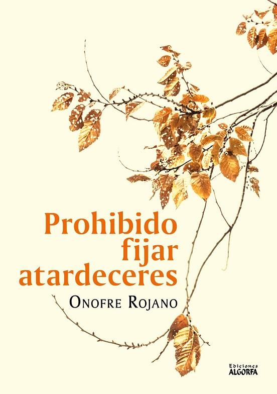 PROHIBIDO FIJAR ATRDECERES | 9788412605457 | ROJANO, ONOFRE