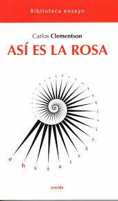 ASÍ ES LA ROSA | 9788417726355 | CLEMENTSON, CARLOS