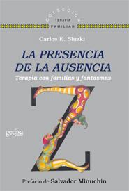 PRESENCIA DE LA AUSENCIA, LA | 9788497846561 | SLUZKI, CARLOS E.