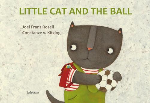 LITTLE CAT AND THE BALL | 9788484647911 | ROSELL, JOEL FRANZ