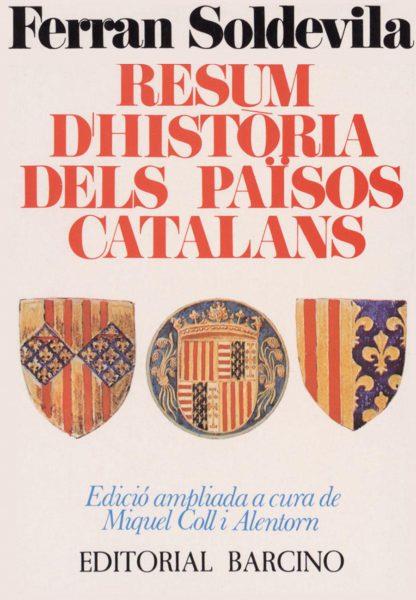 RESUM D'HISTORIA DELS PAÏSOS CATALANS | 9788472260436 | SOLDEVILA, FERRAN