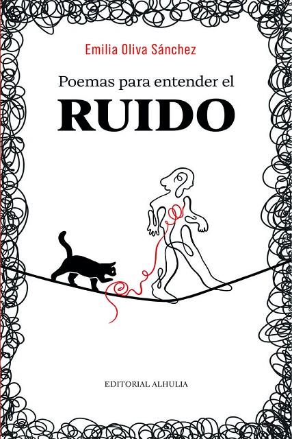 POEMAS PARA ENTENDER EL RUIDO | 9788412915280 | OLIVA SANCHEZ, EMILIA