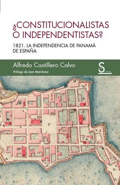 CONSTITUCIONALISTAS O INDEPENDENTISTAS? | 9788419077035 | CASTILLERO CALVO, ALFREDO