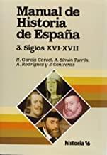 MANUAL DE HISTORIA DE ESPAÑA : SIGLOS XVI-XVII | 9788476792025