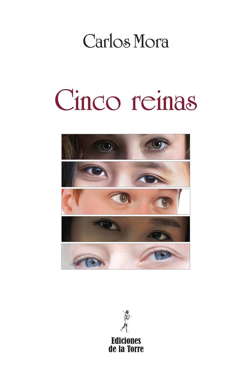 CINCO REINAS | 9788479608170 | MORA ALMUDÍ, CARLOS