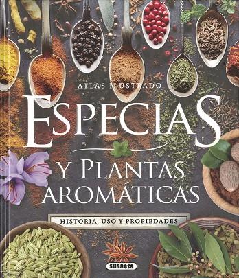 ATLAS ILUSTRADO DE LAS ESPECIAS Y PLANTAS AROMÁTICAS | 9788467799569 | MONTORO, JORGE