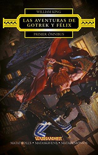 AVENTURAS DE GOTREK Y FÉLIX, LAS. PRIMER OMNIBUS | 9788445004098 | KING, WILLIAM