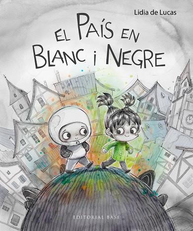 PAÍS EN BLANC I NEGRE, EL | 9788410131576 | DE LUCAS, LIDIA