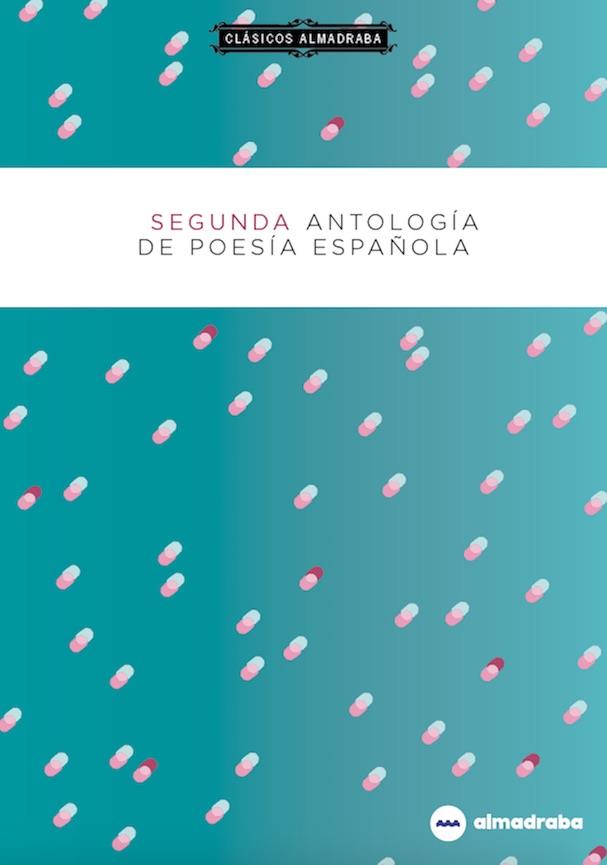 SEGUNDA ANTOLOGÍA DE LA POESÍA ESPAÑOLA | 9788417563240 | VARIOS AUTORES