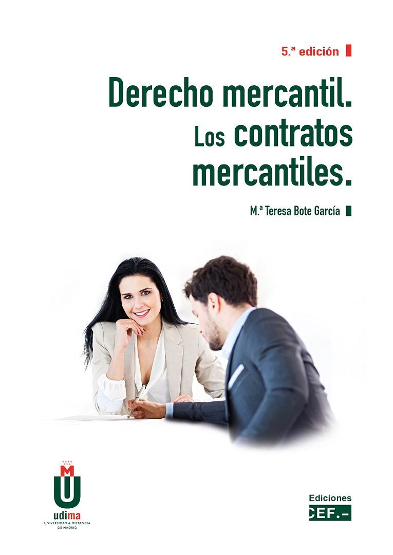 DERECHO MERCANTIL. LOS CONTRATOS MERCANTILES (5 EDICIÓN) | 9788445445839 | BOTE GARCÍA, MARÍA TERESA