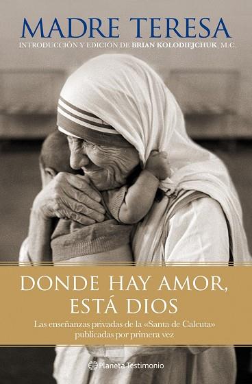 DONDE HAY AMOR ESTA DIOS | 9788408101802 | MADRE TERESA