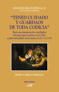 TENED CUIDADO GUARDAOS TODA CODICIA | 9788499451503 | VICENTE CABELLO MORALES, PEDRO