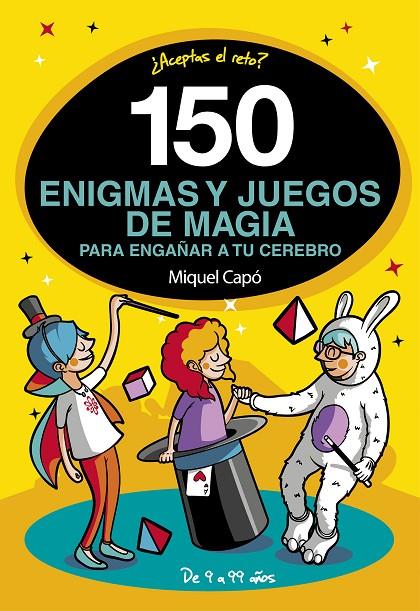 150 ENIGMAS Y JUEGOS DE MAGIA PARA VOLVERSE LOC@ | 9788417773465 | CAPO, MIQUEL