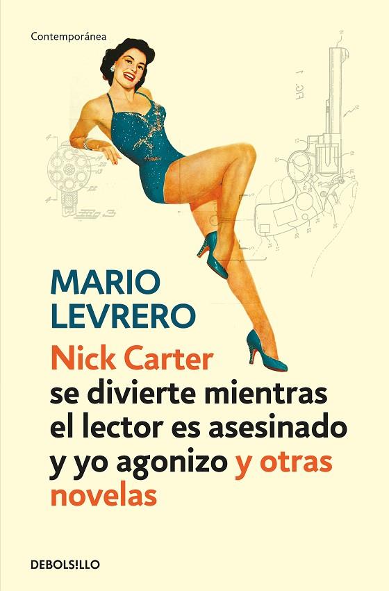 NICK CARTER (SE DIVIERTE MIENTRAS EL LECTOR ES ASESINADO Y YO AGONIZO) Y OTRAS NOVELAS | 9788499899442 | LEVRERO, MARIO