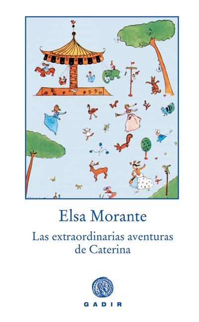 EXTRAORDINARIAS AVENTURAS DE CATERINA | 9788493443948 | MORANTE, ELSA