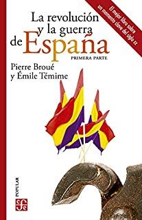 REVOLUCIÓN Y LA GUERRA DE ESPAÑA, LA (VOL. 2) | 9786071666581 | BROUÉ, PIERRE / TÉMINE, ÉMILE