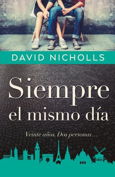 SIEMPRE EL MISMO DÍA | 9788416517350 | NICHOLLS, DAVID