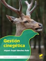 GESTIÓN CINEGÉTICA | 9788413573601 | SANCHEZ RUBI, MIGUEL ANGEL