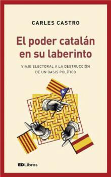 PODER CATALÁN EN SU LABERINTO, EL | 9788409015290 | CASTRO, CARLES