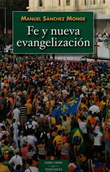 FE Y NUEVA EVANGELIZACIÓN | 9788422016243 | SÁNCHEZ MONGE, MANUEL