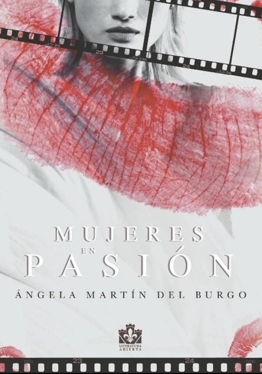 MUJERES EN PASIÓN | 9788412964103 | MARTIN DEL BURGO, ANGELA