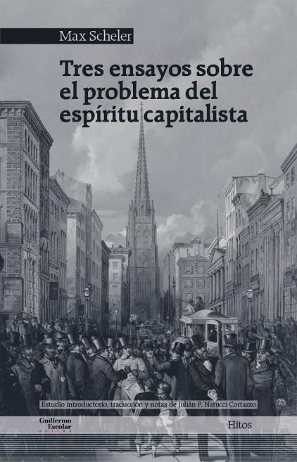 TRES ENSAYOS SOBRE EL PROBLEMA DEL ESPÍRITU CAPITALISTA | 9788418093975 | SCHELER, MAX