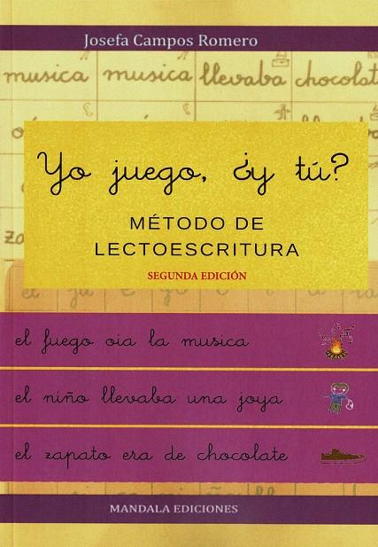 YO JUEGO, ¿Y TÚ? MÉTODOS DE LECTOESCRITURA | 9788418672828 | CAMPOS ROMERO, JOSEFA