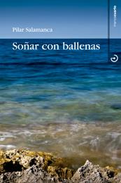 SOÑAR CON BALLENAS | 9788496675841 | SALAMANCA, PILAR