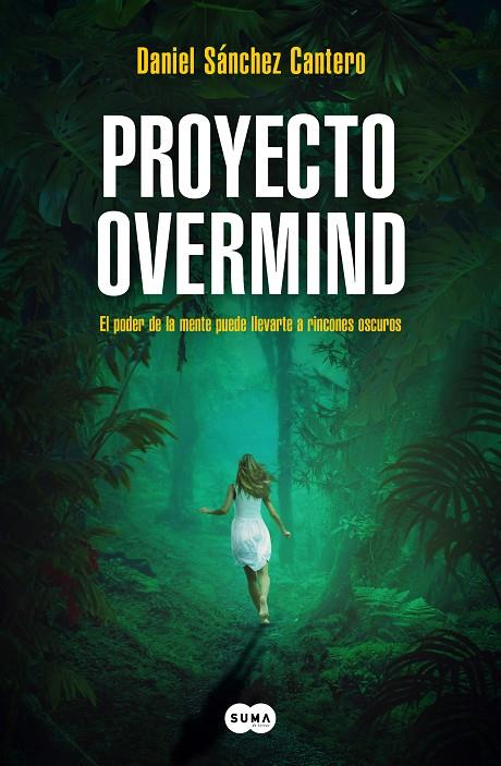 PROYECTO OVERMIND | 9788419835222 | SANCHEZ CANTERO, DANIEL