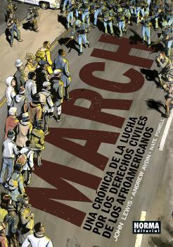 MARCH. UNA CRÓNICA DE LA LUCHA POR LOS DERECHOS DE LOS AFROAMERICANOS | 9788467930498 | LEWIS, JOHN / AYDIN, ANDREW / POWELL, NATE