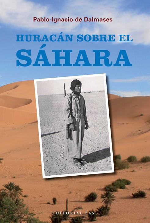 HURACAN SOBRE EL SAHARA | 9788492437795 | DALMASES, PABLO-IGNACIO