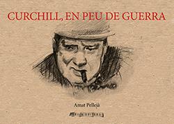 CHURCHILL, EN PEU DE GUERRA | 9788412427936 | PELLEJA, AMAT